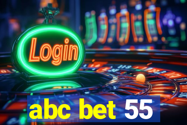 abc bet 55